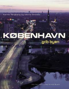 København : grib byen