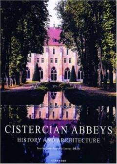 Cistercian abbeys : history and architecture