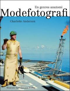 Modefotografi : en genres anatomi