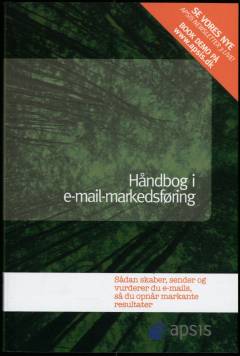 Håndbog i e-mail-markedsføring : sådan skaber, sender og vurderer du e-mails, så du opnår markante resultater