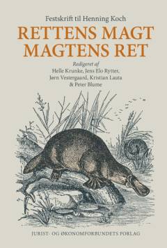 Rettens magt - magtens ret : festskrift til Henning Koch