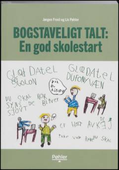 Bogstaveligt talt - en god skolestart