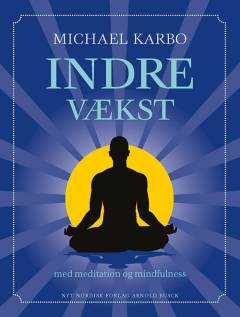 Indre vækst - med meditation og mindfulness