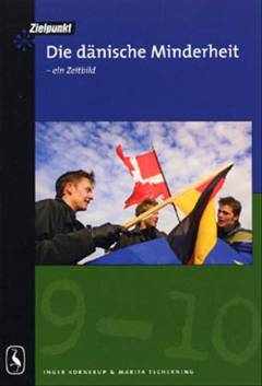 Die dänische Minderheit : ein Zeitbild