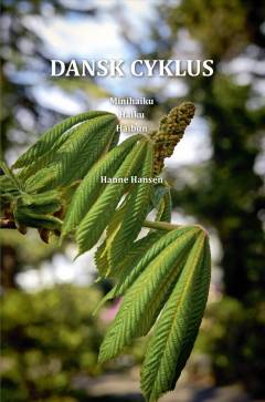 Dansk cyklus : minihaiku, haiku, haibun