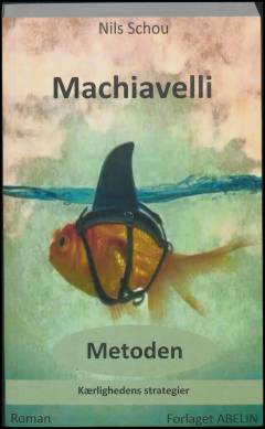 Machiavelli metoden : kærlighedens strategier