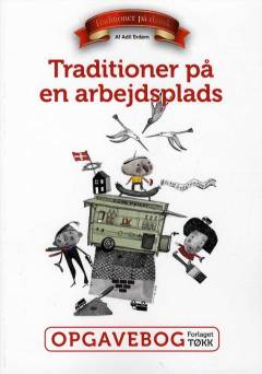 Traditioner på en arbejdsplads -- Opgavebog