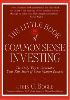 The little book of common sense investing : the only way to guarantee your fair share of market returns