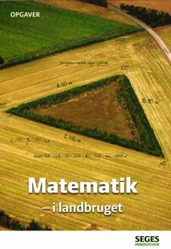 Matematik i landbruget -- Opgavehæfte