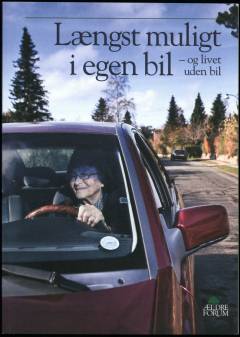 Længst muligt i egen bil og livet uden bil