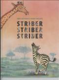 Striber, striber, striber