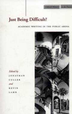 Just being difficult? : academic writing in the public arena