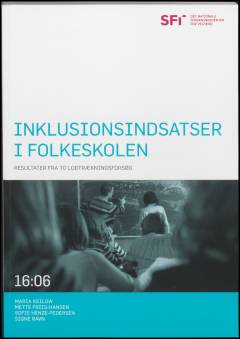 Inklusionsindsatser i folkeskolen : resultater fra to lodtrækningsforsøg