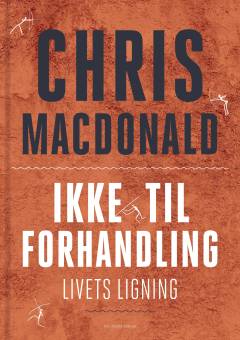 Ikke til forhandling : livets ligning