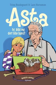 Asta, hr. Bibi og det lille bæst