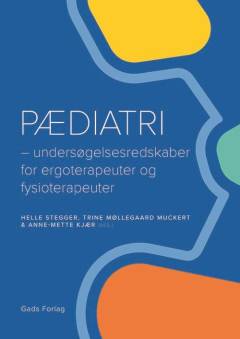 Pædiatri : undersøgelsesredskaber for ergoterapeuter og fysioterapeuter