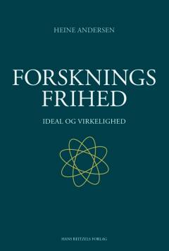 Forskningsfrihed : idealer og virkelighed