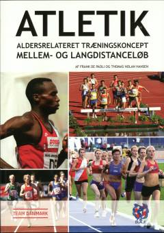 Atletik - aldersrelateret træningskoncept. Mellem- og langdistanceløb