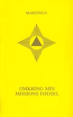Omkring min missions fødsel