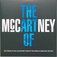 The art of McCartney : the songs of Paul McCartney sung by the world's greatest artists : musicians: Abe Laboriel, Jr., Brian Ray, Rusty Anderson, Paul "Wix" Wickens ... et al.