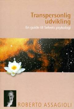 Transpersonlig udvikling : en guide til selvets psykologi