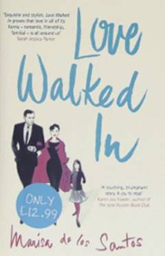 Love walked in : a novel