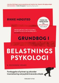 Grundbog i belastningspsykologi : forebyggelse af primær og sekundær traumatisering ved psykisk krævende arbejde