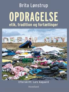 Opdragelse : etik, tradition og fortællinger