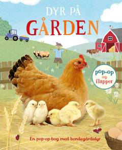Dyr på gården : en pop-op-bog med bondegårdsdyr