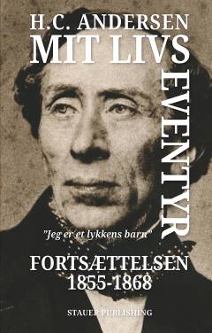 Mit livs eventyr - fortsættelsen 1855-1868