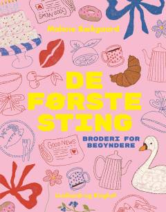 De første sting : broderi for begyndere