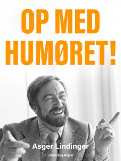 Op med humøret! : strejftog gennem et eventyrligt liv