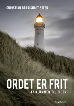 Ordet er frit : 47 klummer til tiden