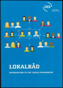 Lokalråd : introduktion til det lokale samarbejde