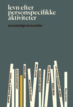 Levn efter personspecifikke aktiviteter : socialrådgivernoveller