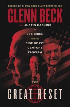 The Great Reset : Joe Biden and the rise of 21st century fascism