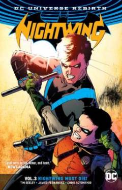 Nightwing. Vol. 3 : Nightwing must die!