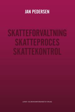 Skatteforvaltning - skatteproces - skattekontrol
