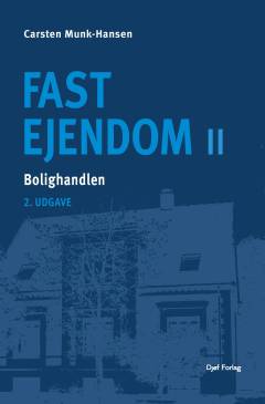 Fast ejendom. Bind 2 : Bolighandlen
