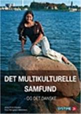 Det multikulturelle samfund - og det danske
