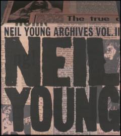 Neil Young archives vol. II : 1972-1976