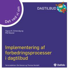 Implementering af forbedringsprocesser i dagtilbud