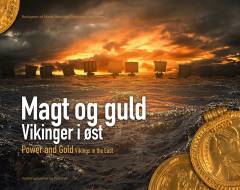 Magt og guld : vikinger i øst