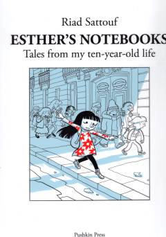 Esther's notebooks. Volume 1 : Tales from my 10-year-old life