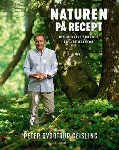 Naturen på recept : din mentale sundhed er lige udenfor