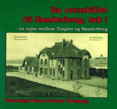 En returbillet til Sønderborg, tak! : en rejse mellem Tinglev og Sønderborg