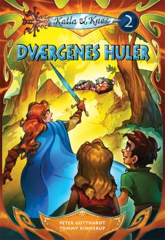 Katla & Knøs. Bind 2 : Dværgenes huler