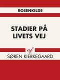 Stadier paa Livets Vei. Studier af Forskjellige. Sammenbragte, befordrede til trykken og udgivne af Hilarius Bogbinder