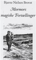 Mormors magiske fortællinger : fortællinger