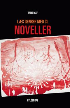 Læs genrer med CL - noveller : 5.-7. klasse